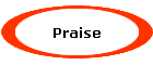 Praise